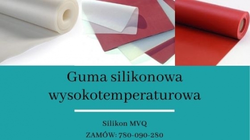 Guma silikonowa wysokotemperaturowa MVQ - płyty silikonowe do wysokich temperatur 